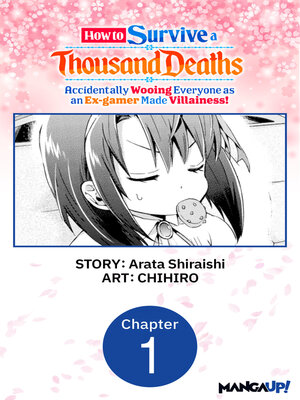 cover image of How to Survive a Thousand Deaths: Accidentally Wooing Everyone as an Ex-gamer Made Villainess!, Chapter 1